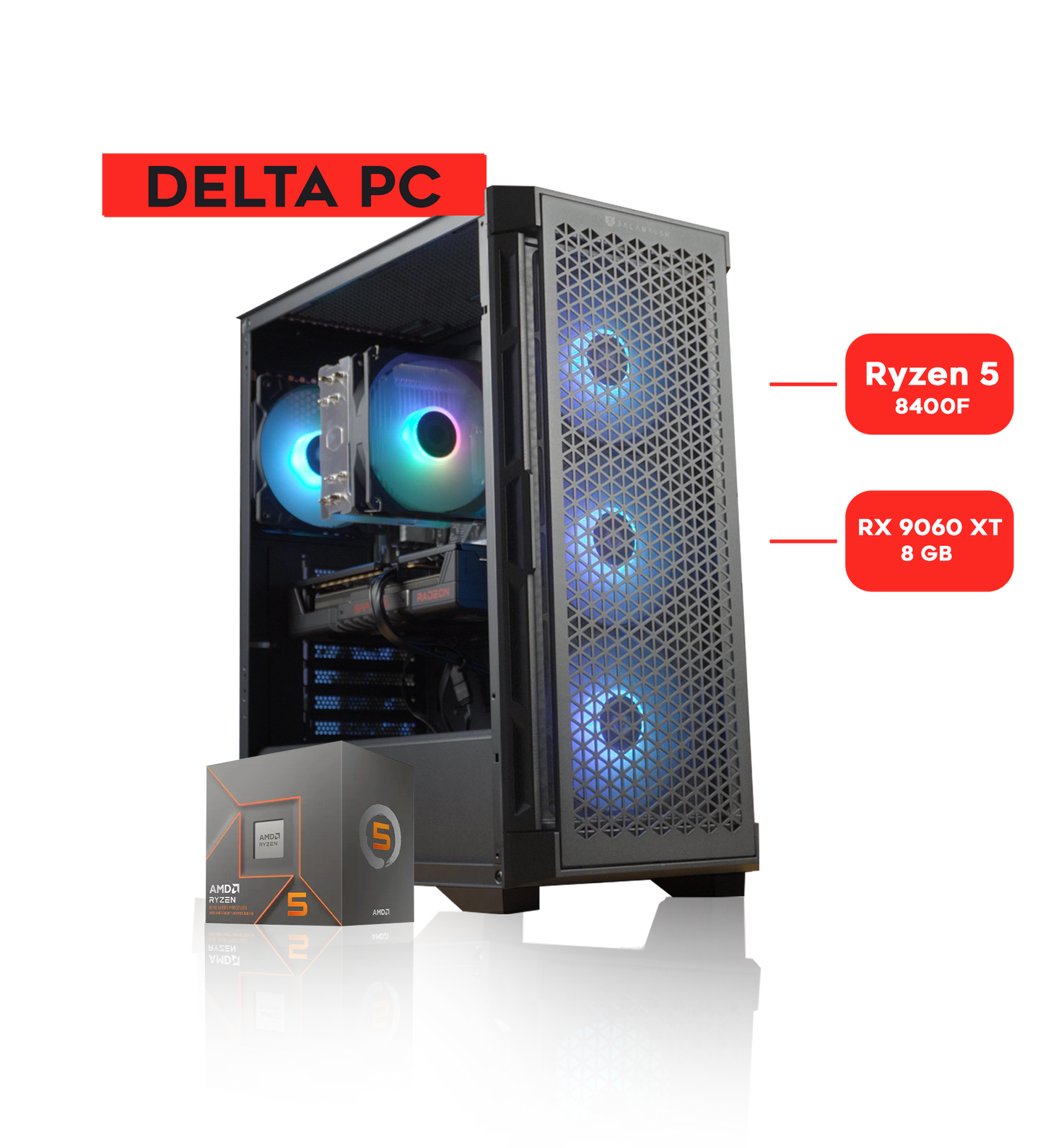 DELTA PC / RYZEN 5 8400F / RX 9060 XT 8GB