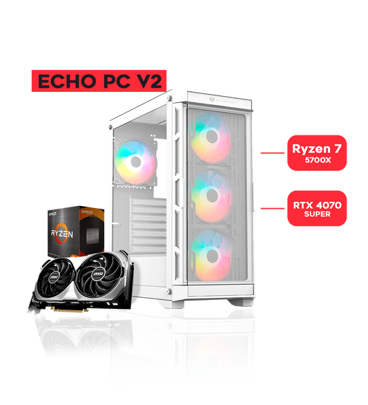 ECHO PC V2 / RYZEN 7 5700X / RTX 4070 SUPER