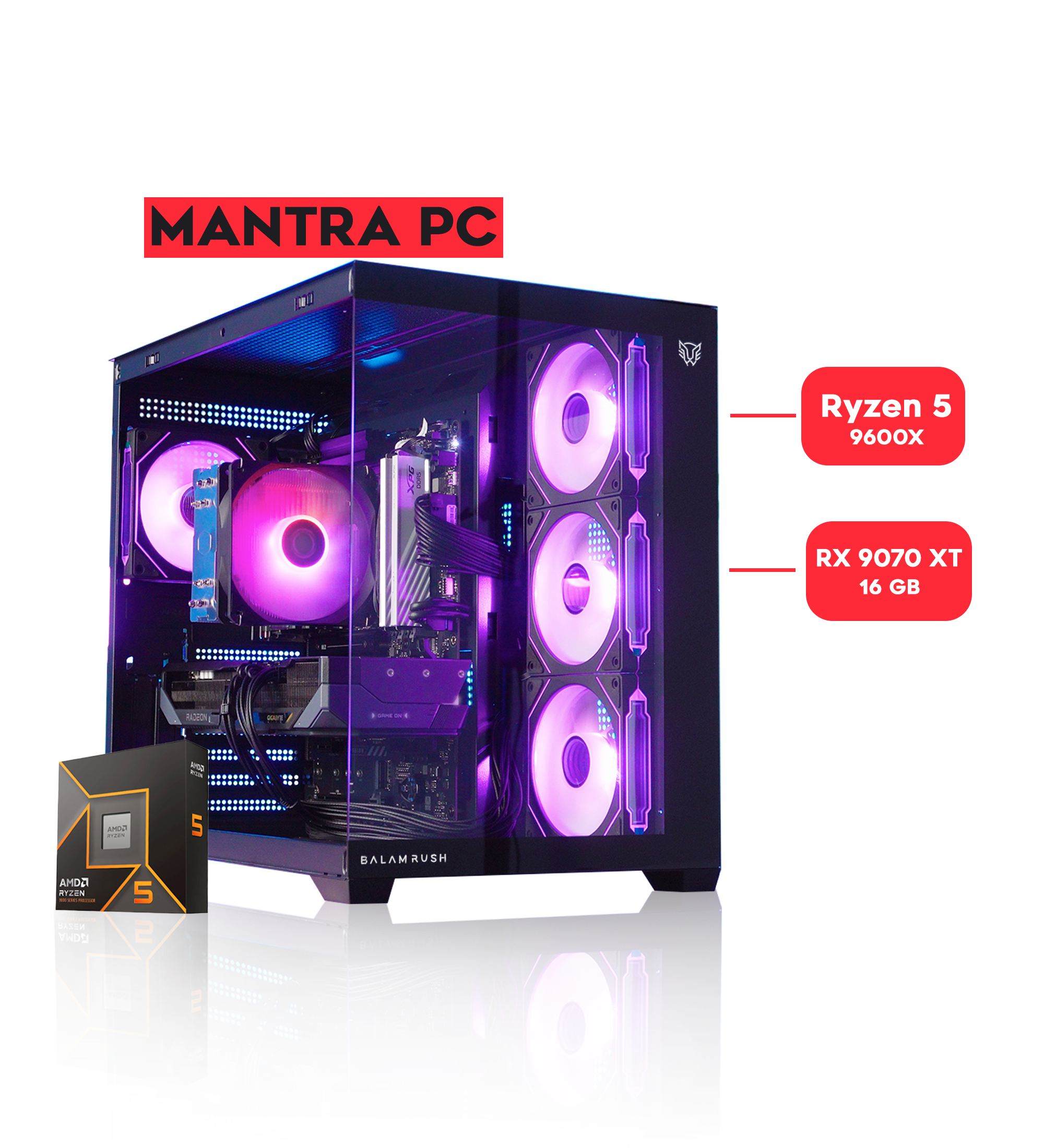 MANTRA PC / RYZEN 5 9600X/ RX 9070 XT
